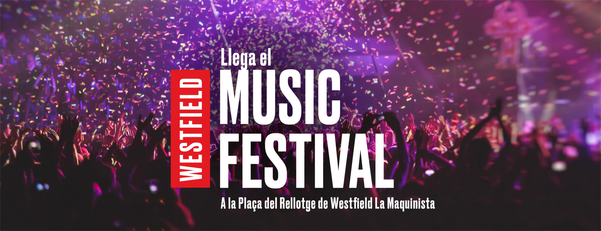 Llega el MUSIC FESTIVAL. A la placa del Rellotge de Westfield La Maquinista