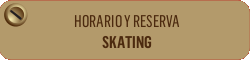 Horario y reserva skating