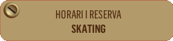 Horario i reserva skating