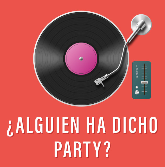 ¿ALGUIEN HA DICHO PARTY?